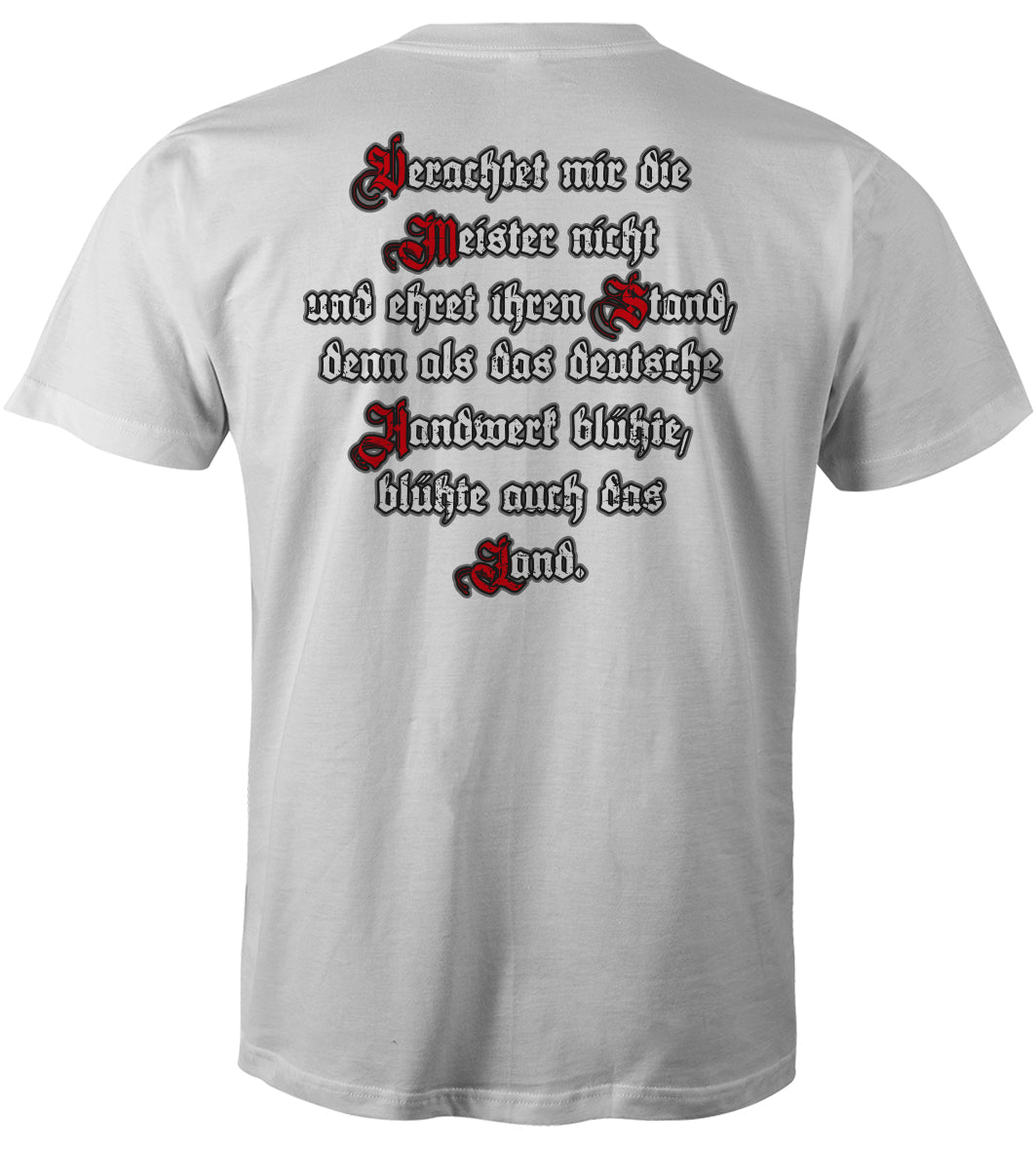 "Verachtet mir die Meister nicht,Handwerk Meister T-Shirt" - www.rittershirt.de         Shirts,Sweater,Sticker und mehr
