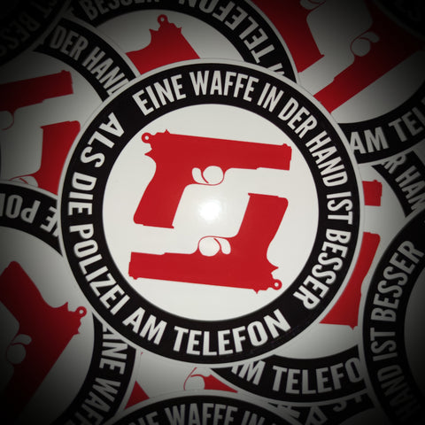 Eine Waffe in der Hand ist besser als die Polizei am Telefon Aufkleber Oracal